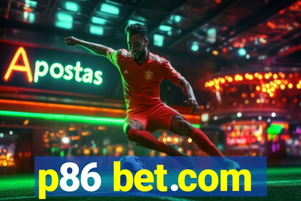 p86 bet.com